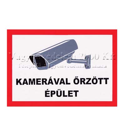 riasztóbolt, riasztobolt, Figyelmeztető tábla (kamerával őrzött épület)